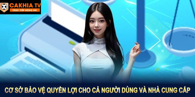 Điều khoản điều kiện là cơ sở bảo vệ quyền lợi cho cả người dùng và nhà cung cấp