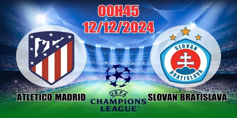 soi kèo atletico madrid vs slovan cà khịa